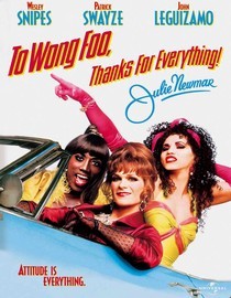 To Wong Foo, Thanks for Everything