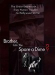 Brother, Can You Spare a Dime?