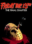 - Friday the 13th: Part 4: The Final Chapter