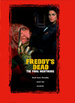 - A Nightmare on Elm Street 6: Freddy's Dead: The Final Nightmare