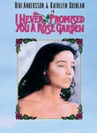 I Never Promised You a Rose Garden