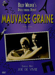 Mauvaise Graine