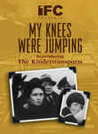 My Knees Were Jumping: Remembering the Kindertransport