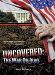 Uncovered: The War on Iraq