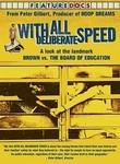 With All Deliberate Speed