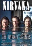 Nirvana: The Untold Stories