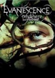 Evanescence: Anywhere but Home