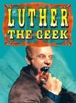 Luther the Geek