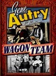 Gene Autry Collection: Wagon Team