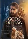 God's Outlaw: The Story of William Tyndale