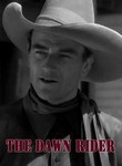 John Wayne: The Dawn Rider