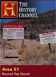History's Mysteries: Area 51: Beyond Top Secret