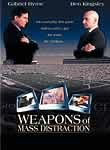 Weapons of Mass Distraction