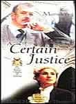 A Certain Justice