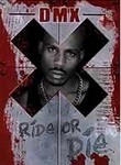 DMX: Ride or Die