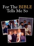 - For the Bible Tells Me So