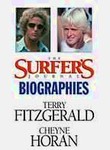 The Surfer's Journal Biographies: Terry Fitzgerald and Cheyne Horan