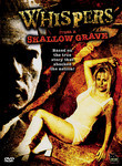 Whispers from a Shallow Grave