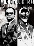 Mr. Untouchable