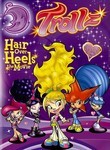 Trollz: Hair Over Heels
