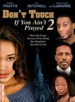 Don't Touch If You Ain't Prayed 2