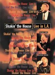 Shakin' the House: Live in L.A.