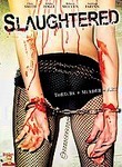 Slaughtered