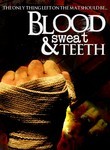 Blood, Sweat & Teeth