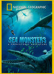 National Geographic: Sea Monsters: A Prehistoric Adventure