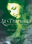La Traviata: Love & Sacrifice: The Story of the Opera