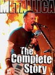 Metallica: The Complete Story
