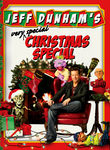 JEFF DUNHAM VERY SPECIAL CHRISTMAS SPECIAL