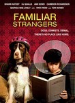 FAMILIAR STRANGERS