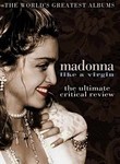 Madonna: Like a Virgin: The Ultimate Critical Review