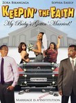Keepin' the Faith: My Baby's Gettin' Married!