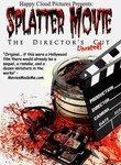 Splatter Movie: The Director's Cut
