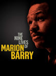 The Nine Lives of Marion Barry