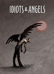 Idiots and Angels poster