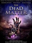 The Dead Matter