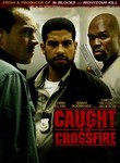 Caught in the Crossfire