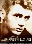 James Dean: The Fast Lane
