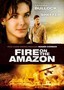 Fire on the Amazon