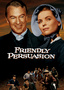 Friendly Persuasion