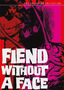 Fiend Without a Face
