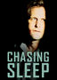 Chasing Sleep