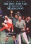 Rise and Fall of the City of Mahagonny