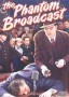 The Phantom Broadcast