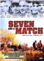 Seven and a Match