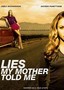 Lies My Mother Told Me