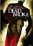 Dead Broke